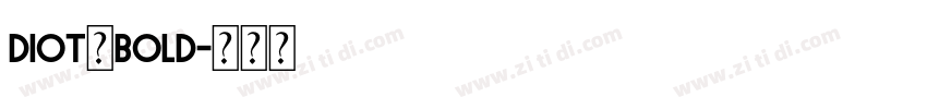 diot　bold字体转换